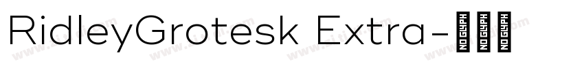 RidleyGrotesk Extra字体转换